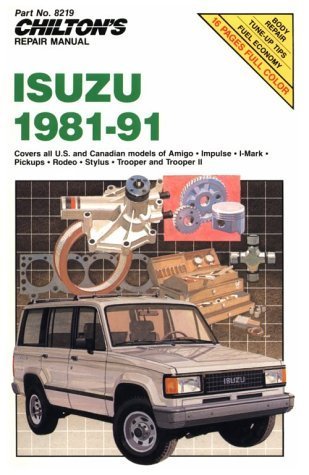 Isuzu, 1981-91 (Chilton Model Specific Automotive Repair Manuals)