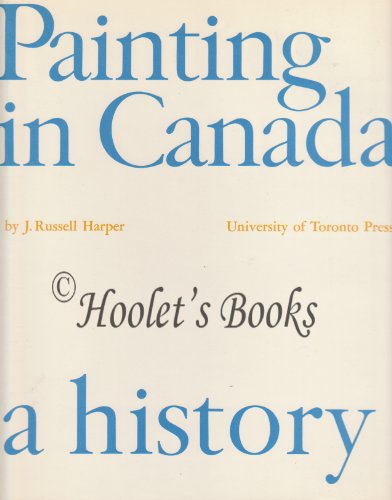 Painting in Canada: A History