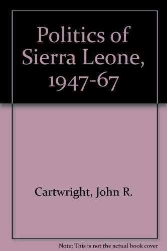 Politics in Sierra Leone 1947-67