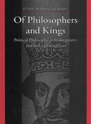 Of Philosophers and Kings: Political Philosophy in Shakespeare's MacBeth and King Lear