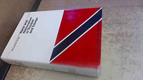 Race and Nationalism in Trinidad and Tobago: A Study of Decolonization in a Multiracial Society
Race and Nationalism in Trinidad and Tobago: A Study of Decolonization in a Multiracial Society