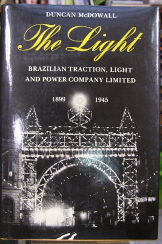 The Light: Brazilian Traction, Light and Power Company Limited, 1899-1945