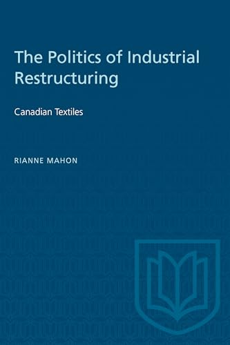 The Politics of Industrial Restructuring
