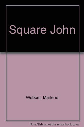 Square John: A True Story