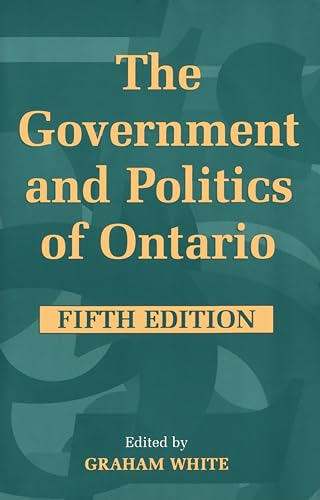 The Government and Politics of Ontario; Fifth Edition