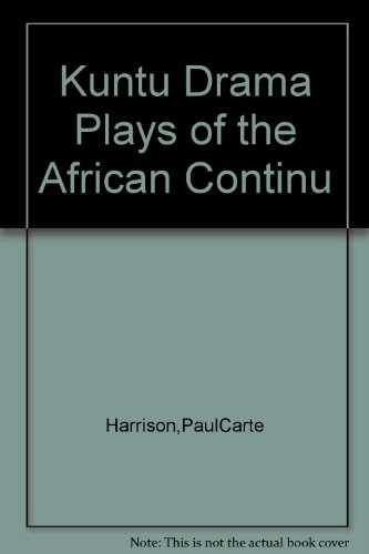 Kuntu Drama: Plays of the African Continuum