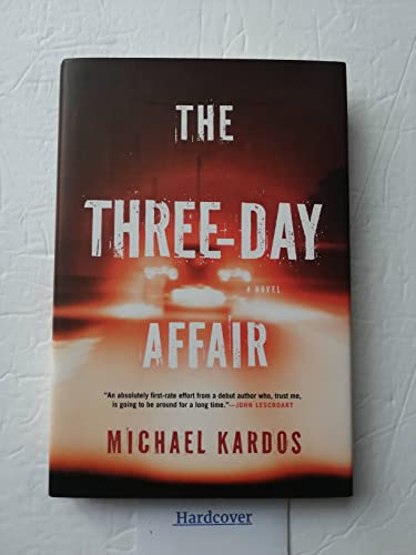 The Three-Day Affair: A Novel [Signed First Edition]