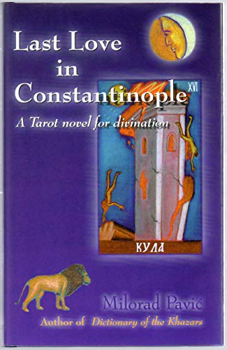 Last Love in Constantinople: A Tarot Novel for Divination