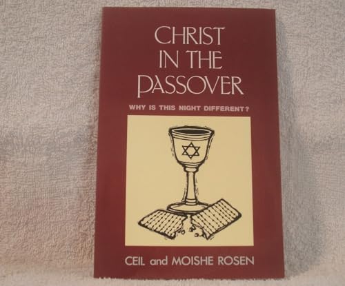Christ in the Passover: Why is This Night Different