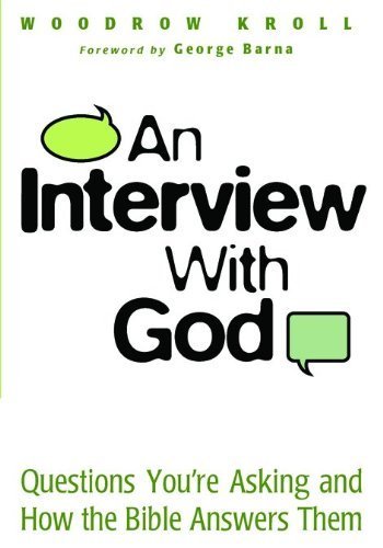 An Interview with God: Questions You're Asking and How the Bible Answers Them
An Interview with God: Questions You're Asking and How the Bible Answers Them