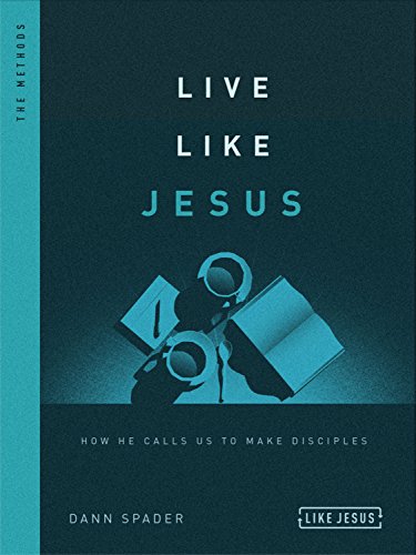 Live Like Jesus: How He Calls Us to Make Disciples (Like Jesus Series)
Live Like Jesus: How He Calls Us to Make Disciples (Like Jesus Series)