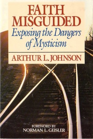 Faith Misguided: Exposing the Dangers of Mysticism