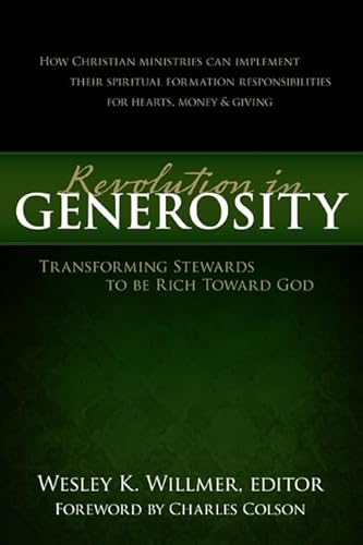 Revolution in Generosity: Transforming Stewards To Be Rich Toward God