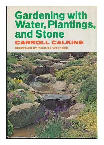 Gardening with water, plantings and stone