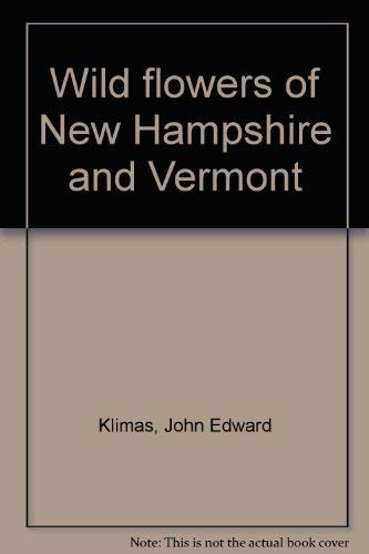 A POCKET GUIDE TO THE COMMAN WILD FLOWERS OF NEW HAMPSHIRE AND VERMONT