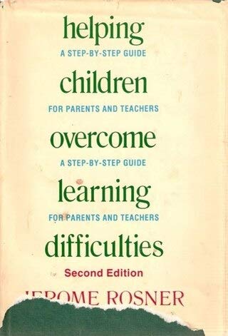 Helping Children Overcome Learning Difficulties: A Step-By-Step Guide for Parents and Teachers
Helping Children Overcome Learning Difficulties: A Step-By-Step Guide for Parents and Teachers