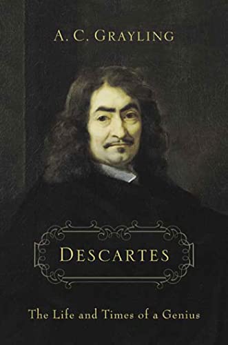 Descartes; the Life and Times of a Genius