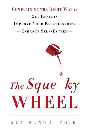 The Squeaky Wheel: Complaining the Right Way to Get Results, Improve Your Relationships, and Enhance Self-Esteem
The Squeaky Wheel: Complaining the Right Way to Get Results, Improve Your Relationships, and Enhance Self-Esteem