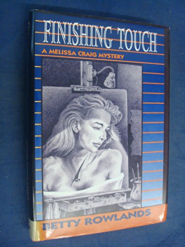 FINISHING TOUCH: A Melissa Craig Mystery