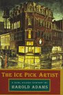 THE ICE PICK ARTIST: A Carl Wilcox Mystery **SIGNED COPY**