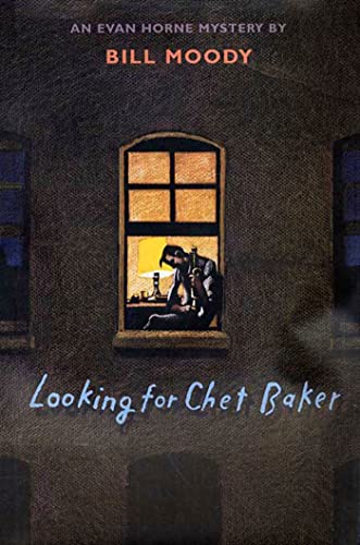 Looking for Chet Baker : An Evan Horne Mystery