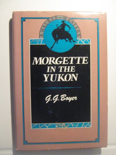 Morgette in the Yukon