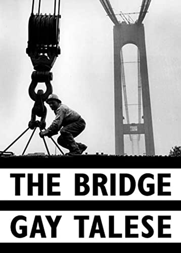 The Bridge: The Building of the Verrazano-Narrows Bridge