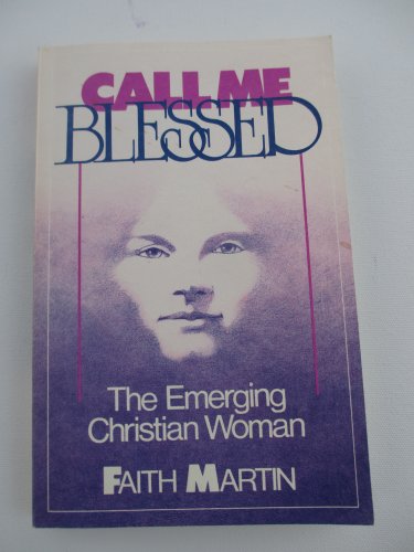 Call Me Blessed : The Emerging Christian Woman