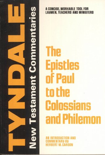 The Epistles of Paul to the Colossians and Philemon: An Introduction and Commentary (Tyndale New Testament Commentaries)
The Epistles of Paul to the Colossians and Philemon: An Introduction and Commentary (Tyndale New Testament Commentaries)