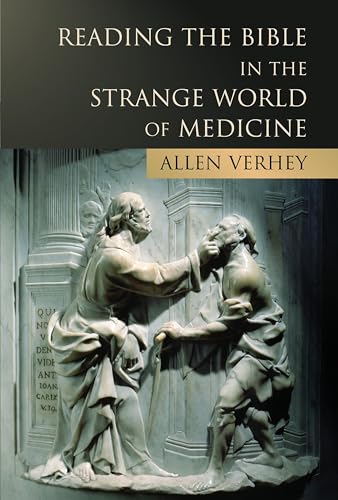 Reading the Bible in the Strange World of Medicine