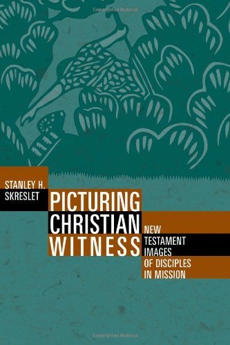 Picturing Christian Witness: New Testament Images of Disciples in Mission
Picturing Christian Witness: New Testament Images of Disciples in Mission