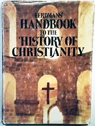 EERDMAN'S HANDBOOK TO THE HISTORY OF CHRISTIANITY