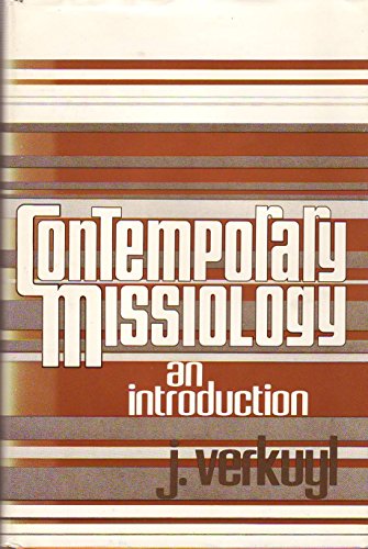 Contemporary Missiology : An Introduction