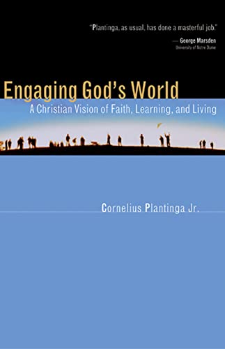 Engaging God's World: A Christian Vision of Faith, Learning, and Living Paperback
Engaging God's World: A Christian Vision of Faith, Learning, and Living Paperback