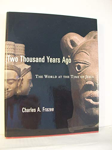 Two Thousand Years Ago: the World at the Time of Jesus