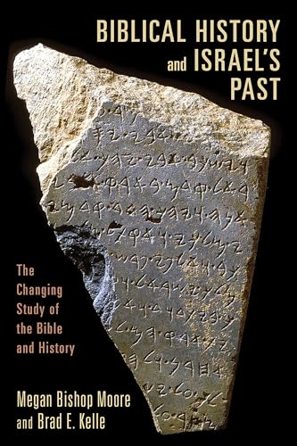 Biblical History and Israel's Past : The Changing Study of the Bible and History
Biblical History and Israel's Past : The Changing Study of the Bible and History
