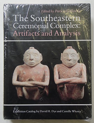The Southeastern Ceremonial Complex: Artifacts and Analysis (Indians of the Southeast)
The Southeastern Ceremonial Complex: Artifacts and Analysis (Indians of the Southeast)