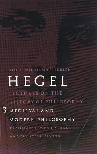 LECTURES ON THE HISTORY OF PHILOSOPHY Medieval and Modern philosophy Volume III [3]