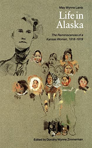 Life in Alaska : The Reminiscences of a Kansas Woman, 1916-1919