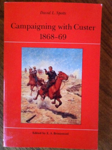 Campaigning With Custer and the Nineteenth Kansas Volunteer Cavalry on the Washita Campaign, 1868-'69
Campaigning With Custer and the Nineteenth Kansas Volunteer Cavalry on the Washita Campaign, 1868-'69