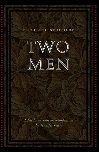 Two Men (Legacies of Nineteenth-Century American Women Writers)