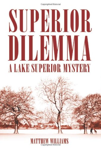 Superior Dilemma (The Lake Superior Mysteries)
