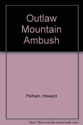 Outlaw Mountain Ambush