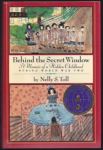 Behind the Secret Window: A Memoir of Hidden Childhood During World War Two