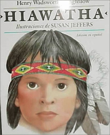 Hiawatha (Spanish Edition)
