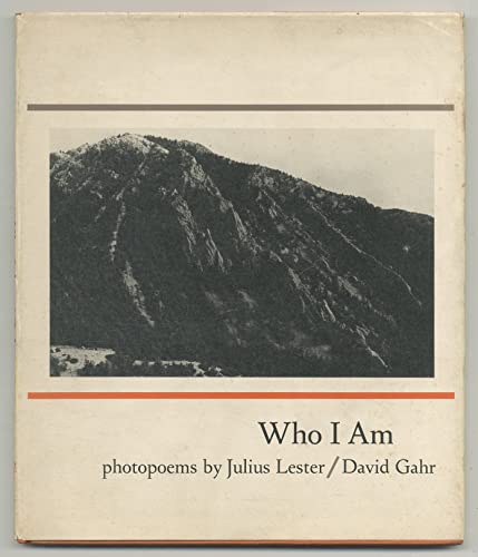 WHO I AM (PHOTOPOEMS BY JULIUS LESTER)