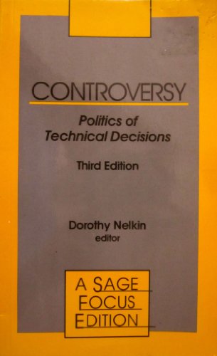Controversy : Politics of Technical Decisions