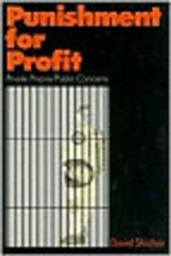 Punishment for Profit: Private Prisons/Public Concerns