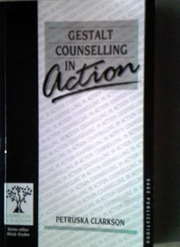 Gestalt Counselling in Action (Counselling in Action series)
