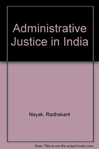 ADMINISTRATIVE JUSTICE IN INDIA